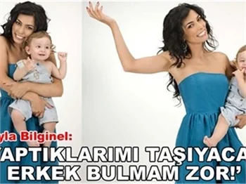 'TAŞIYACAK ERKEK BULMAM ZOR!'