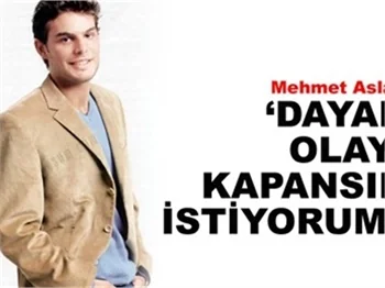 DAYAK OLAYI KAPANSIN İSTİYORUM!