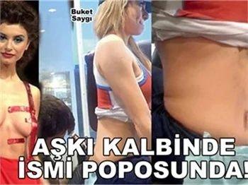 AŞKI KALBİNDE İSMİ POPOSUNDA