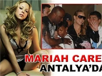 MARİAH CAREY ANTALYA’DA!