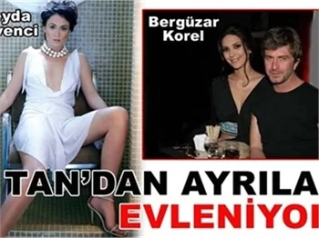 TAN'DAN AYRILAN EVLENİYOR!