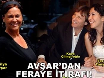 AVŞAR'DAN FERAYE İTİRAFI!