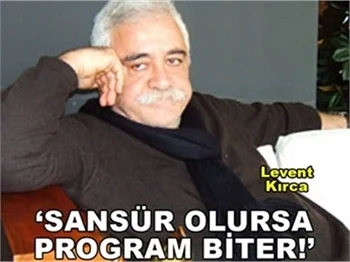 SANSÜR OLURSA PROGRAM BİTER