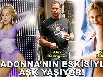 MADONNA'NIN ESKİSİYLE BİRLİKTE