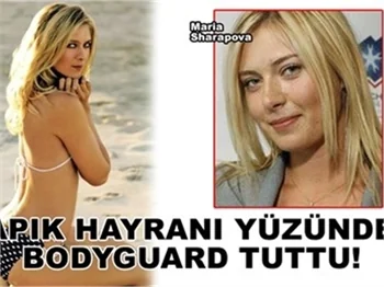 SAPIK HAYRANA BODYGUARD ÖNLEMİ!