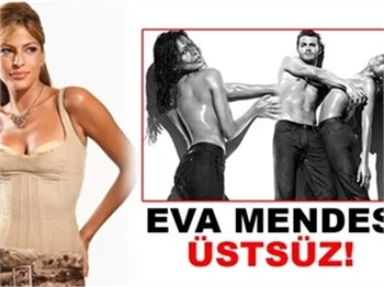 EVA MENDES ÜSTSÜZ!