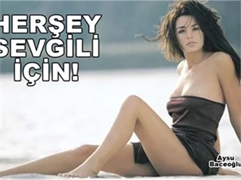 HERŞEY SEVGİLİ İÇİN