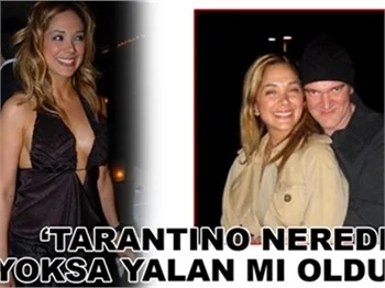 TARANTİNO NEREDE?
