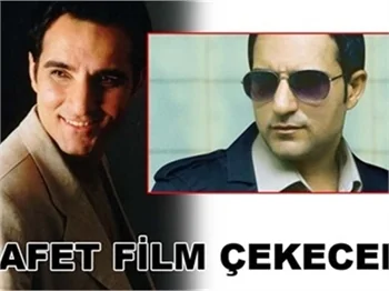 RAFET FİLM ÇEKECEK