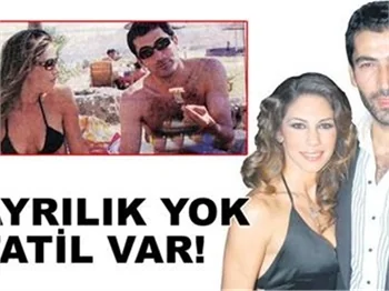 AYRILIK YOK TATİL VAR!