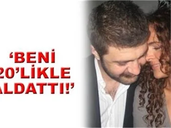 BENİ 20'LİKLE ALDATTI