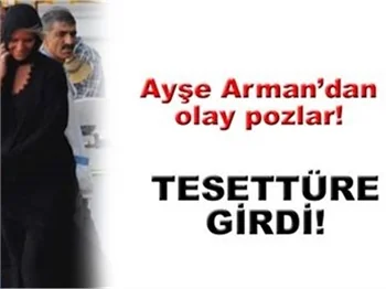 AYŞE ARMAN'DAN OLAY POZLAR!