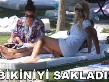 BİKİNİYİ SAKLADI