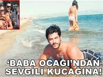 'BABA OCAĞI'NDAN SEVGİLİ KUCAĞINA