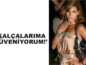 KALÇALARIMA GÜVENİYORUM