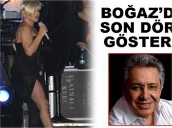 BOĞAZ’DA SON 4 GÖSTERİ