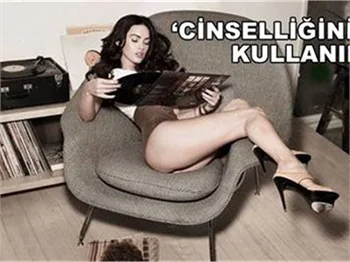'KADINLAR CİNSELLİĞİNİZİ KULLANIN'
