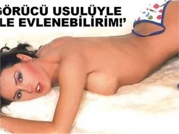 'GÖRÜCÜ USULÜYLE BİLE EVLENİRİM'