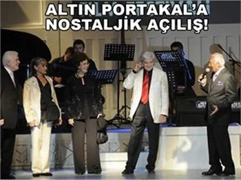 ALTIN PORTAKAL'A NOSTALJİK AÇILIŞ