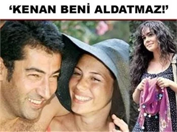 KENAN BENİ ALDATMAZ