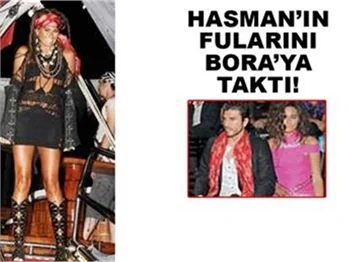 HASMAN'IN FULARINI BORA'YA TAKTI