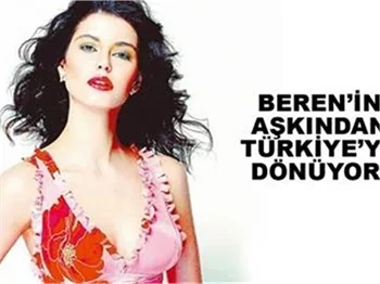 BEREN'İN AŞKINDAN TÜRKİYE'YE DÖNÜYOR