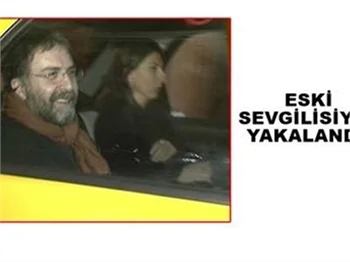 AHMET HAKAN ESKİ SEVGİLİSİYLE YAKALANDI