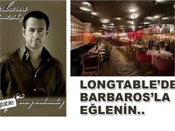 BARBAROS BU GECE LONGTABLE'DE!