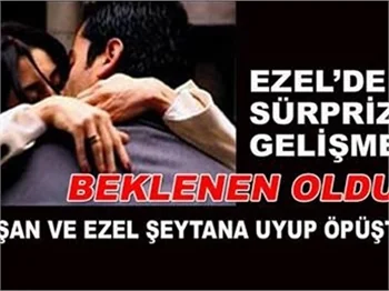 EZEL'DE SÜRPRİZ GELİŞME!