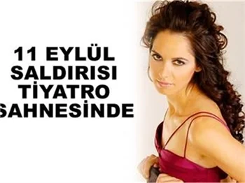 11 EYLÜL SALDIRISI TİYATRO SAHNESİNDE