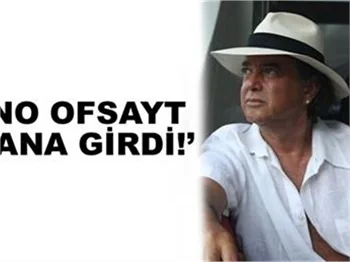 'NO OFSAYT BANA GİRDİ'