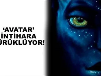 AVATAR İNTİHARA SÜRÜKLÜYOR