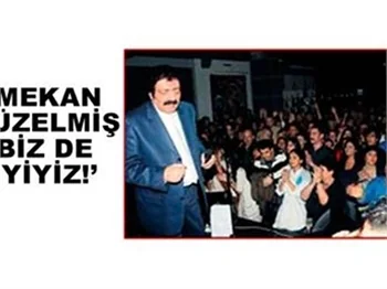 'MEKÂN GÜZELMİŞ BİZ DE İYİYİZ'
