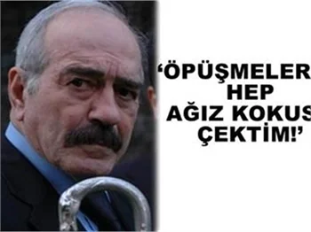 ÖPÜŞMELERDE HEP AĞIZ KOKUSU ÇEKTİM