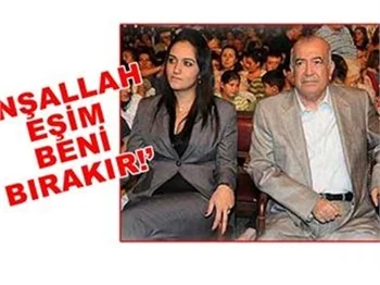 'İNŞALLAH EŞİM BENİ BIRAKIR'