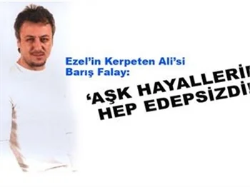 BARIŞ FALAY'DAN İLİŞKİ SIRLARI
