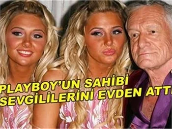 PLAYBOY'UN SAHİBİ SEVGİLİLERİNİ EVDEN ATTI!