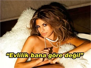 EVA MENDES'E GÖRE EVLİLİK ÇOK SIKICI