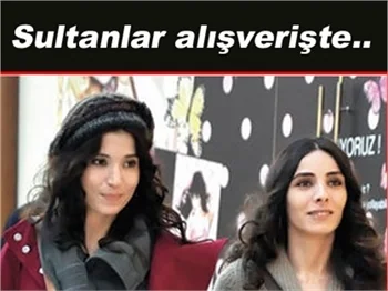 MAHİDEVRAN VE HATİCE SULTAN ALIŞVERİŞTE