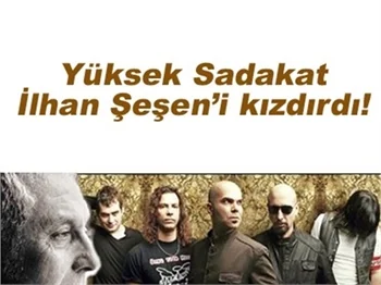 İLHAN ŞEŞEN: SİZE YAĞ MI ÇEKSEYDİM?