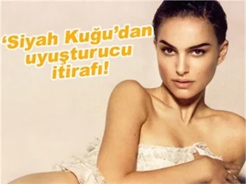 NATALİE PORTMAN DA UYUŞTURUCU KULLANMIŞ!
