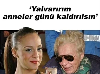 DEFNE JOY FOSTER’IN ANNESİ İSYAN ETTİ!