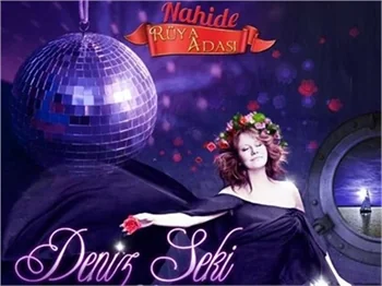 DENİZ SEKİ NAHİDE'DE!