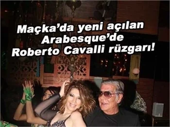 ARABESQUE'DE ROBERTO CAVALLI RÜZGARI!