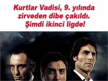 KURTLAR VADİSİ ÖYLE BİR DİBE VURDU Kİ!