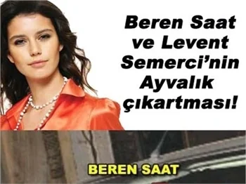 SAAT VE SEMERCİ'NİN AYVALIK KAÇAMAĞI!