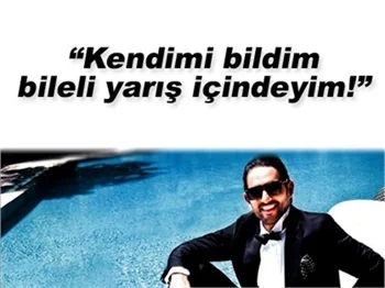 BÜYÜKUNCU HAYATINDA ÇOK HIRSLI OLDUĞUNU SÖYLEDİ!