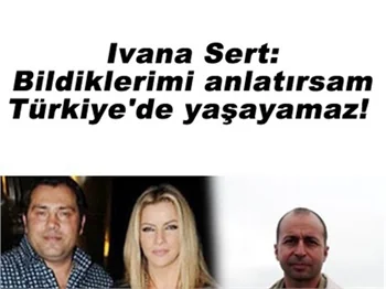 IVANA SERT VE HATEM YAVUZ'DAN YENİ AÇIKLAMALAR!