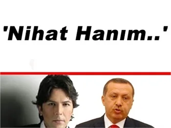 ERDOĞAN'DAN 'NİHAT DOĞAN' GAFI!