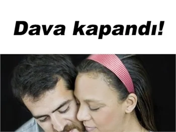 DEFNE'NİN DOSYASINA İTİRAZ REDDEDİLDİ!